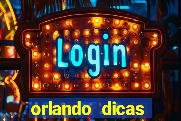 orlando dicas reclame aqui